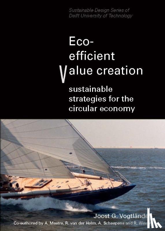 Vogtländer, Joost, Mestre, A., Helm, R. van der, Scheepens, A. - Eco-efficient Value Creation