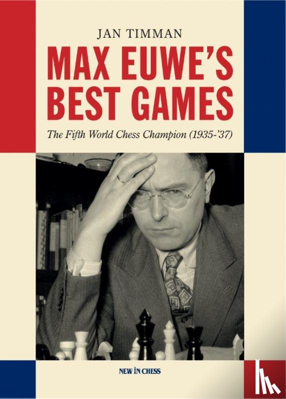 Timman, Jan - Max Euwe's Best Games