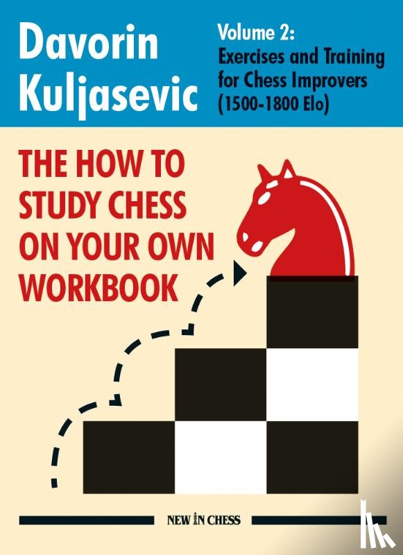 Kuljasevic, Davorin - The How To Study Chess on Your Own Workbook Volume 2