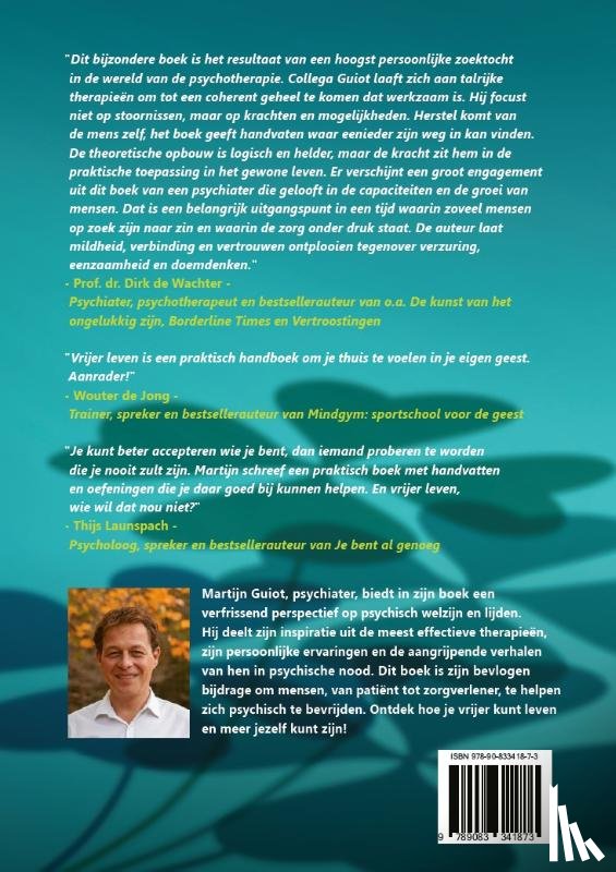 Guiot, Martijn - Vrijer leven door jezelf te zijn