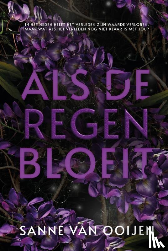 Van Ooijen, Sanne - Als de regen bloeit