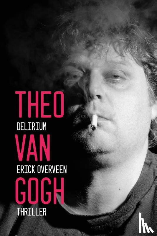Overveen, Erick - Theo van Gogh
