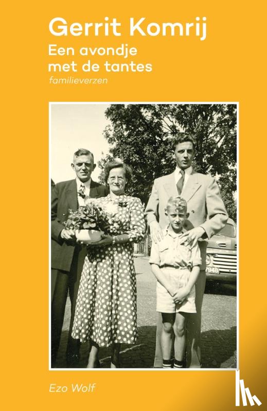 Komrij, Gerrit - Een avondje met de tantes