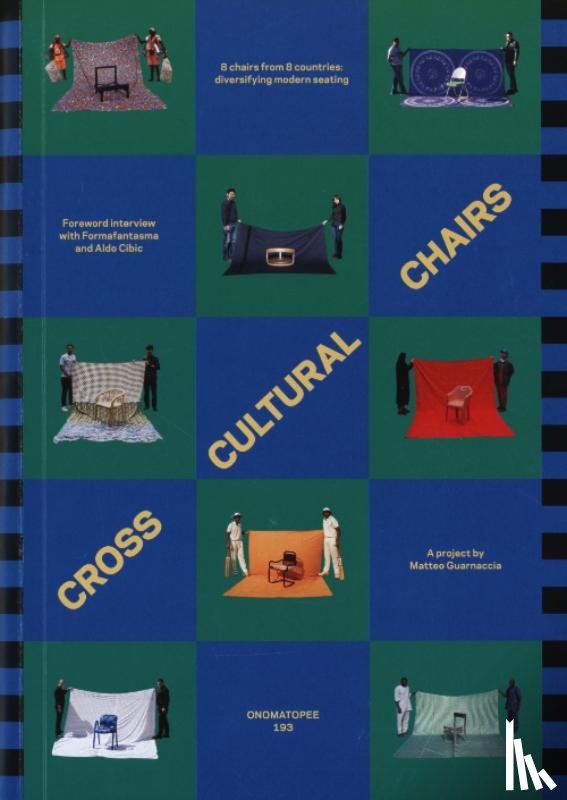 Guarnaccia, Matteo, FormaFantasma, Cibic, Aldo, Mallet, Ana Elena - Cross Cultural Chairs