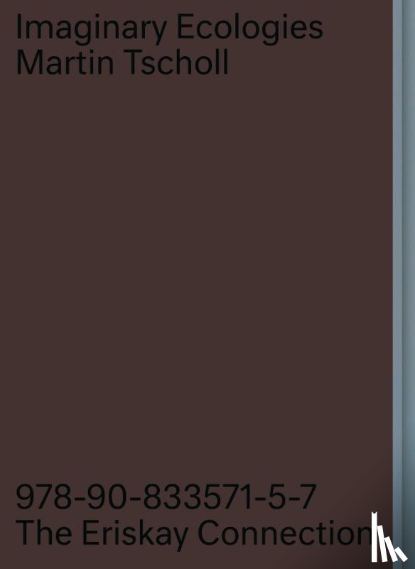 Tscholl, Martin - Imaginary Ecologies