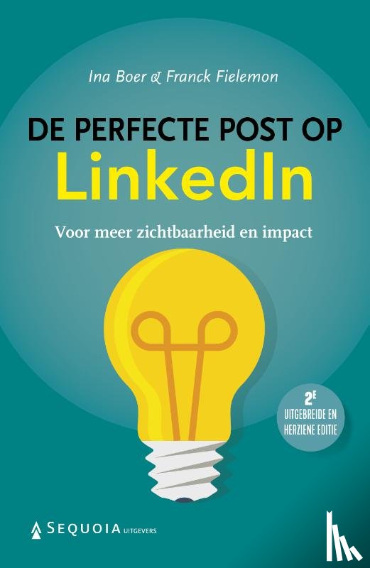 Boer, Ina, Fielemon, Franck - De perfecte post op LinkedIn