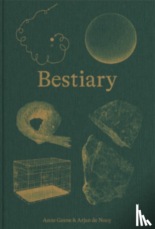 Geene, Anne, Nooy, Arjan de - Bestiary