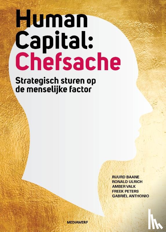 Baane, Ruurd, Ulrich, Ronald, Valk, Amber, Peters, Freek, Anthonio, Gabriel - Human Capital: Chefsache
