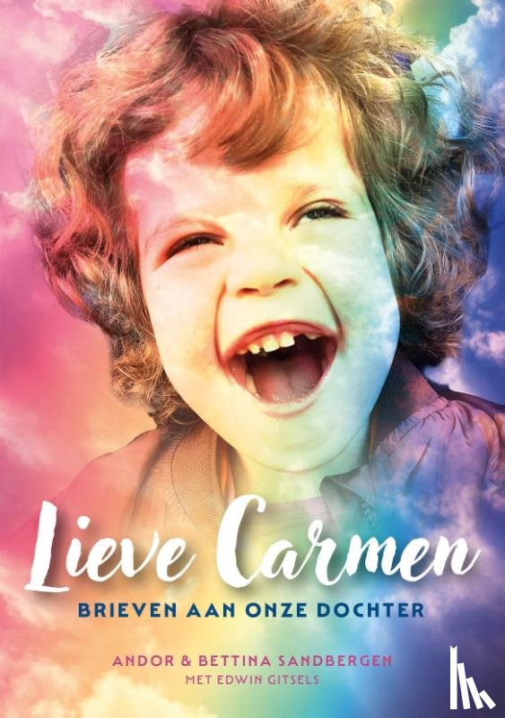 Gitsels, Edwin, Sandbergen, Andor & Bettina - Lieve Carmen