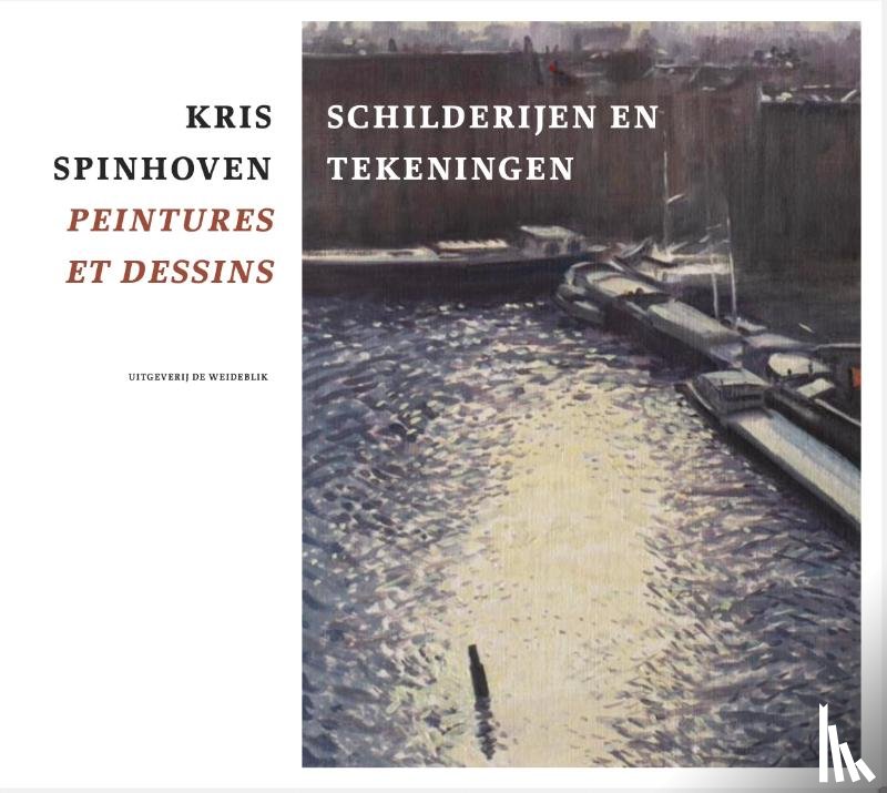 Meerman, Laurens - Kris Spinhoven - Schilderijen en tekeningen/Peintures et dessins