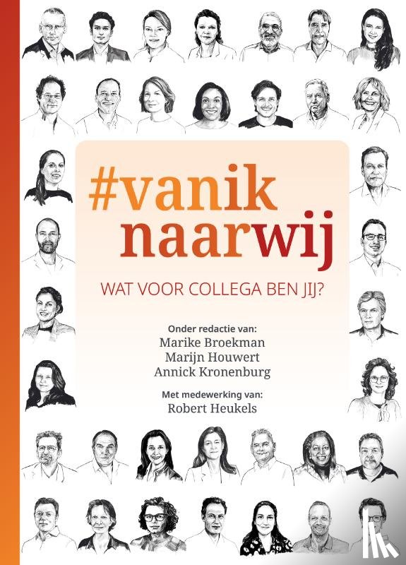 Kronenburg, Annick, Broekman, Marike, Houwert, Marijn - #vaniknaarwij
