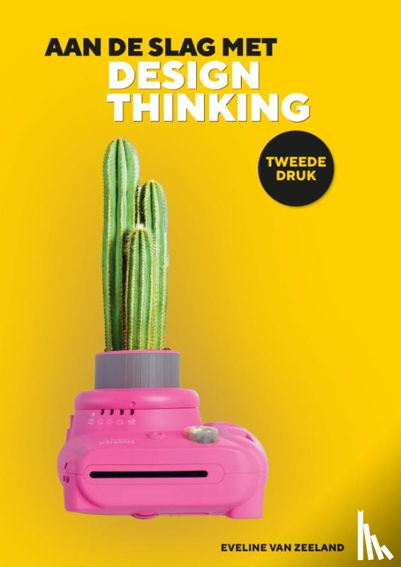 Zeeland, Eveline van - Aan de slag met design thinking