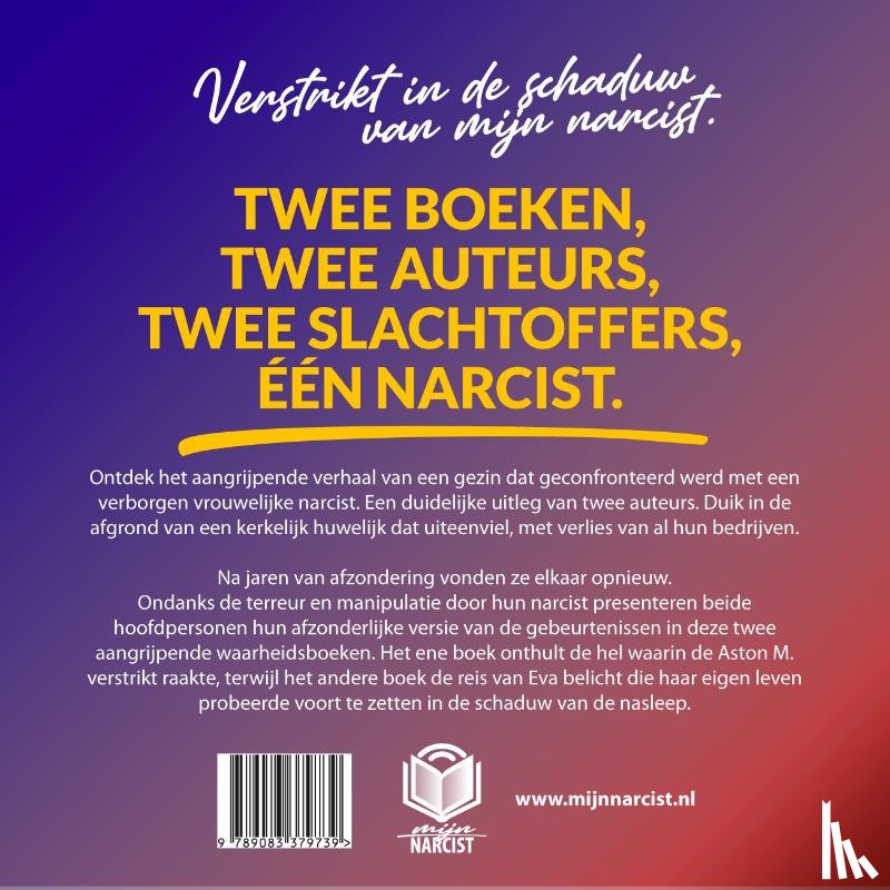 Eva & Aston M. - Verstrikt in de schaduw van narcisme