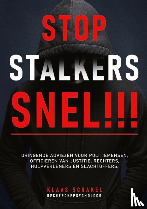 Schakel, Klaas - Stop stalkers snel !!!