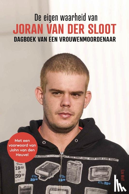 Sloot, Joran van der - De eigen waarheid van Joran van der Sloot