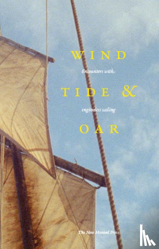Wahl, Huw, Ravetz, Rose, Radstake, Wiebe - Wind, Tide and Oar