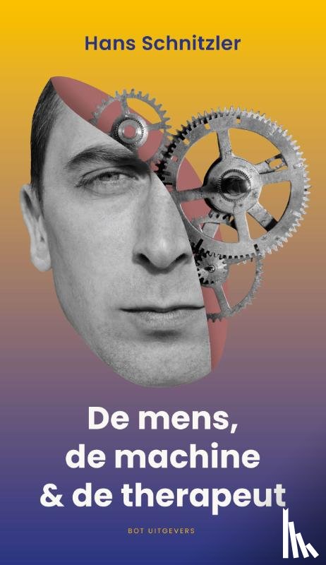 Schnitzler, Hans - De mens, de machine & de therapeut