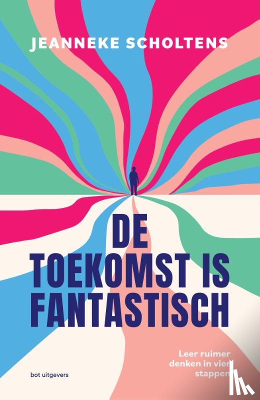 Scholtens, Jeanneke - De toekomst is fantastisch