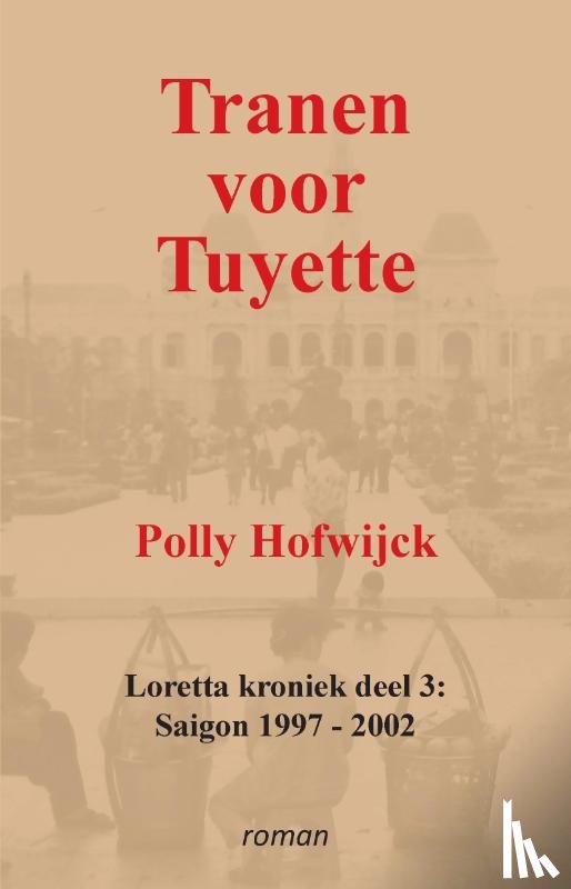 Hofwijck, Polly - Tranen voor Tuyette