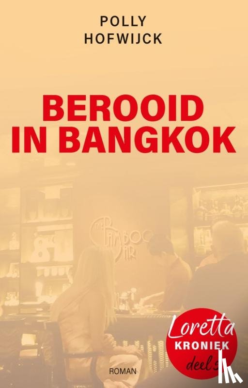 Hofwijck, Polly - Berooid in Bangkok