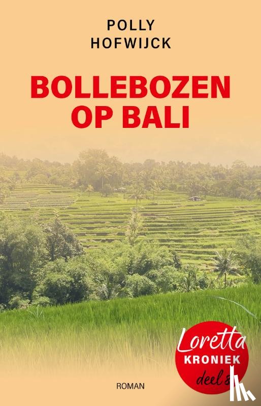 Hofwijck, Polly - Bollebozen op Bali