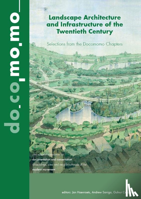  - Landscape Architecture and Infrastructure of the Twentieth Century