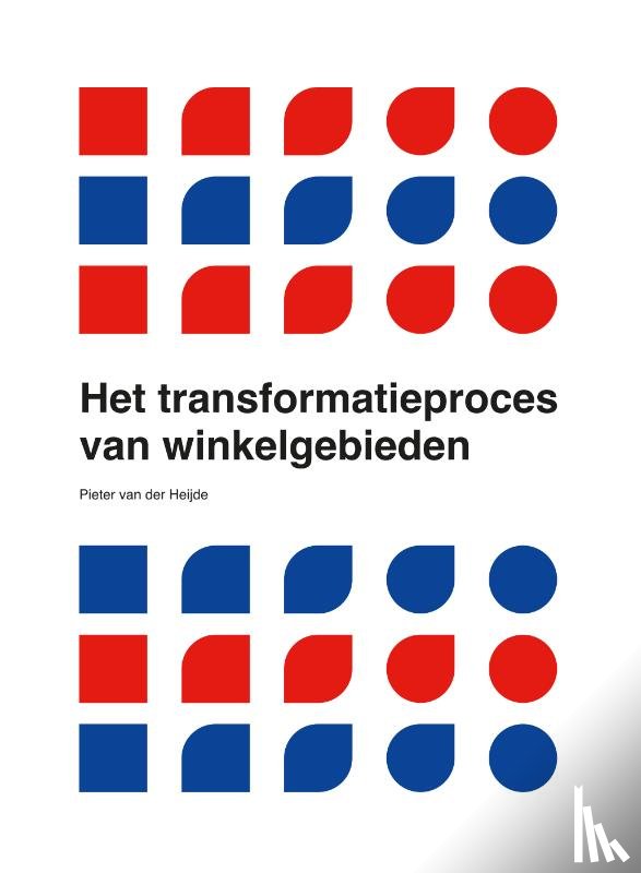 Heijde, Pieter van der - Het transformatieproces van winkelgebieden