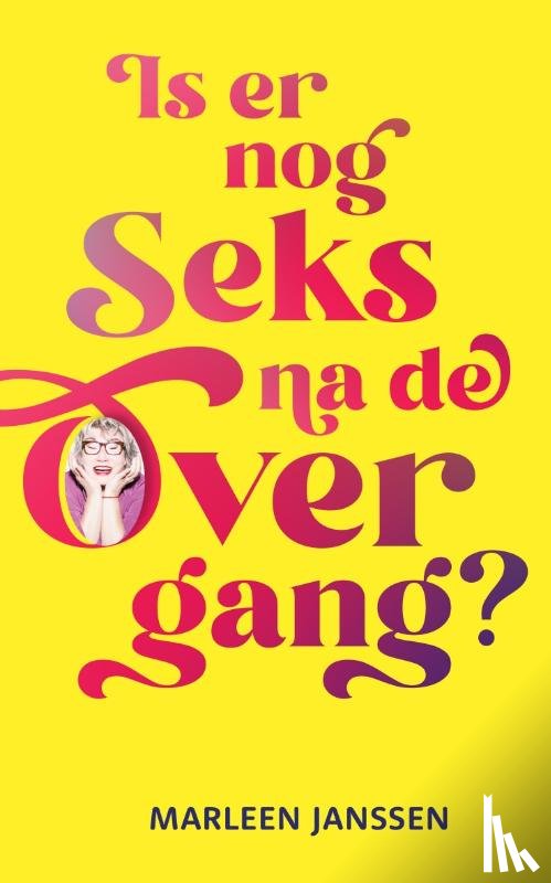 Janssen, Marleen - Is er nog seks na de overgang?