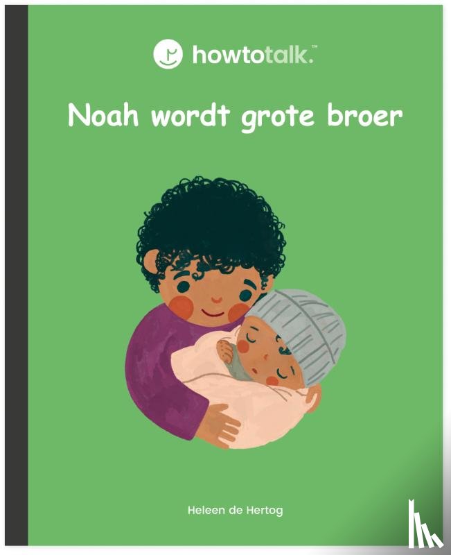 Hertog, Heleen de - Noah wordt grote broer