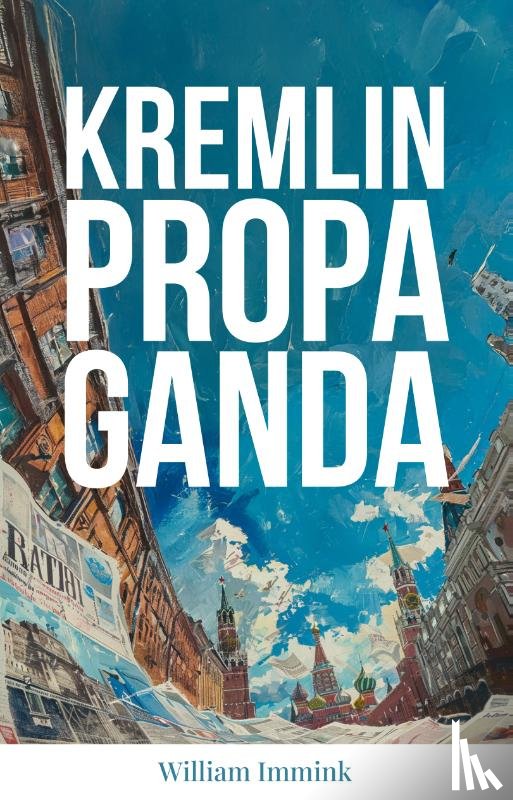Immink, William - Kremlin Propaganda
