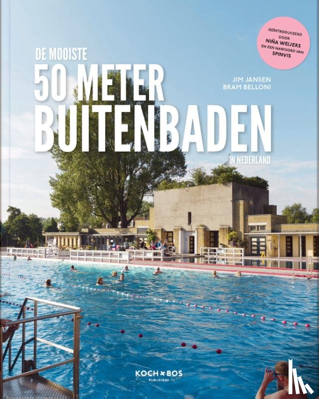 Jansen, Jim, Belloni, Bram - De mooiste 50 meter buitenbaden van Nederland