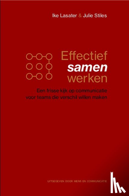 Lasater, Ike, Stiles, Julie - Effectief samenwerken