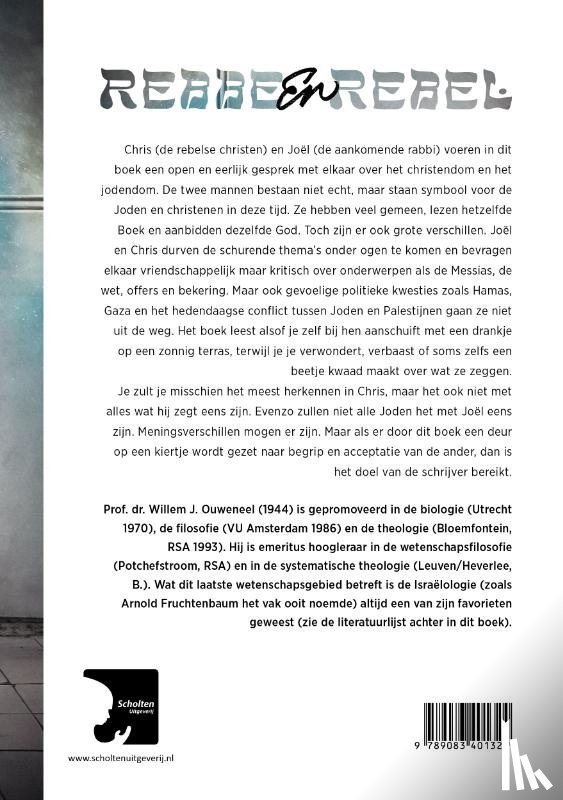 Ouweneel, Willem J. - Rebbe & rebel