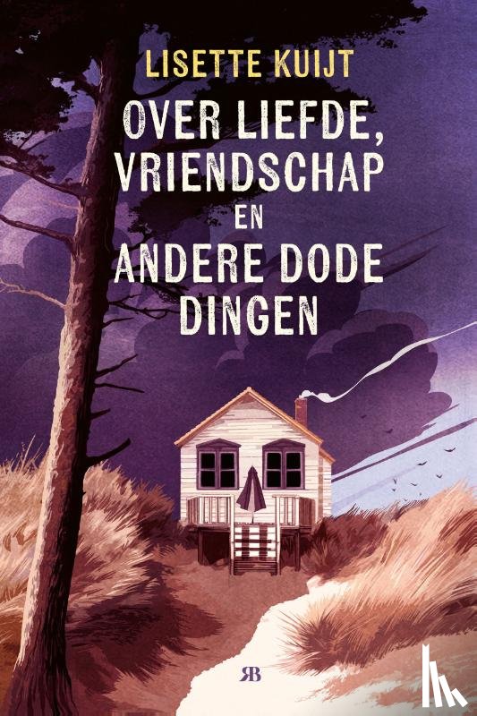 Kuijt, Lisette - Over liefde, vriendschap en andere dode dingen