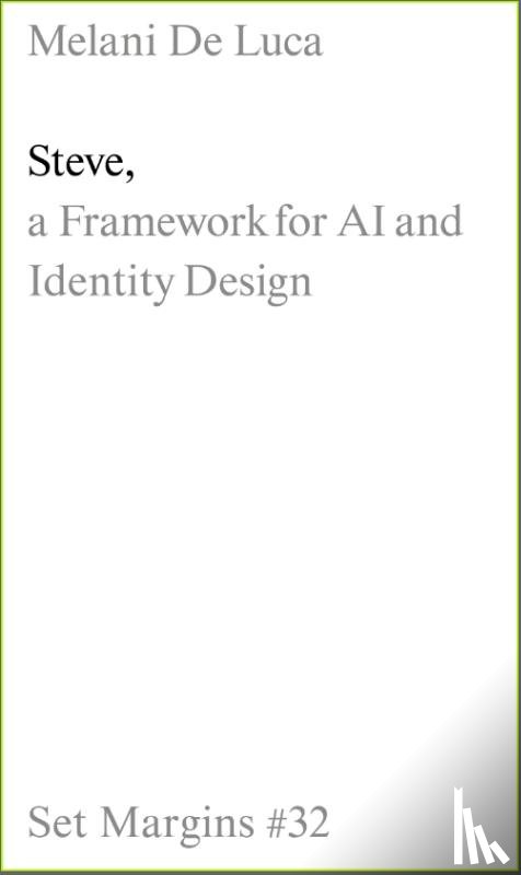 Luca, Melani De - Steve: A Framework for AI and Identity Design