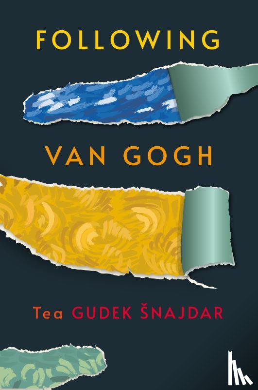 Gudek Snajdar, Tea - Following Van Gogh