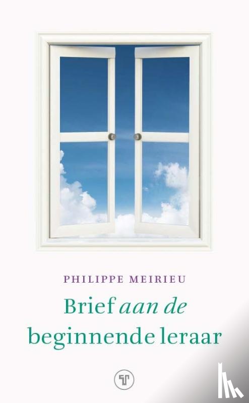Meirieu, Philippe - Brief aan de beginnende leraar