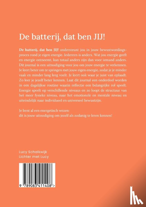 Schalkwijk, Lucy - De batterij, dat ben JIJ!
