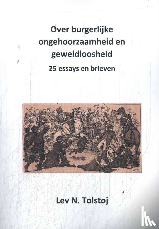 Tolstoj, Lev Nikolajewitsj - Over burgerlijke ongehoorzaamheid en geweldloosheid