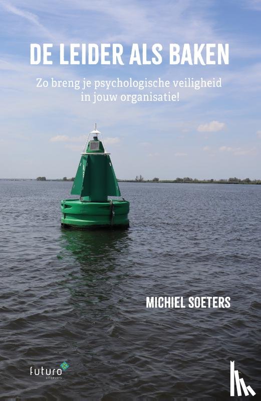 Soeters, Michiel - De leider als baken