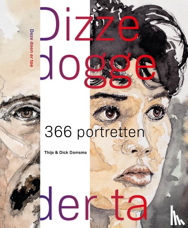 Damsma, Thijs, Damsma, Dick - Dizze dogge der ta / Deze doen er toe