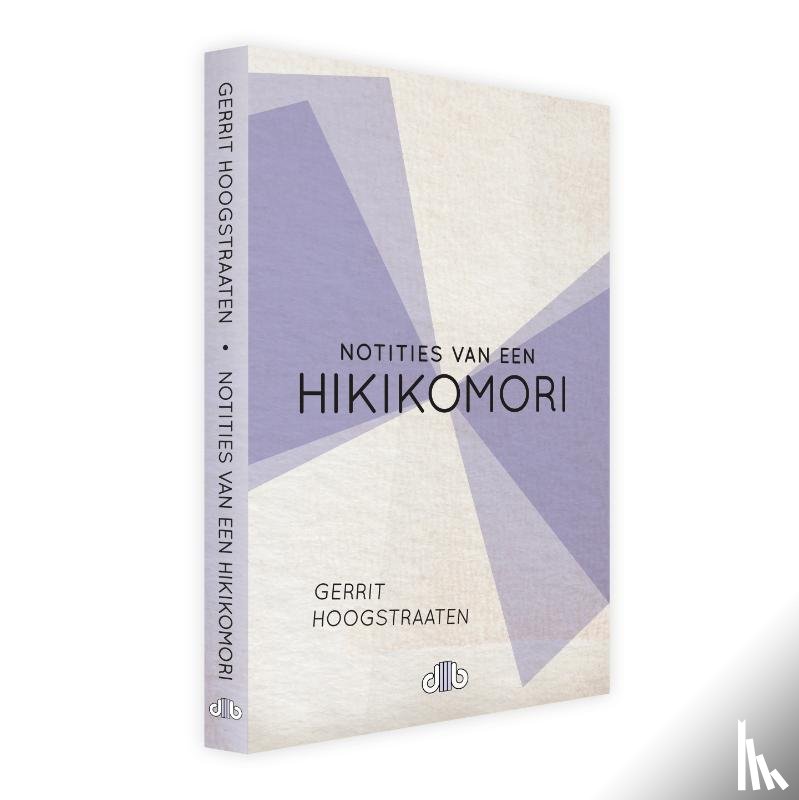 Hoogstraaten, Gerrit - Notities van een hikikomori