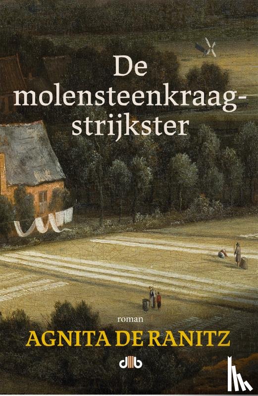 De Ranitz, Agnita - De molensteenkraagstrijkster