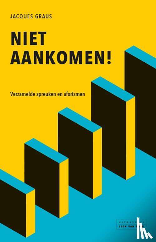 Graus, Jacques - Niet aankomen!