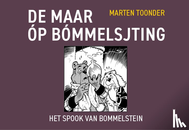Toonder, Marten - De Maar óp Bómmelsjting
