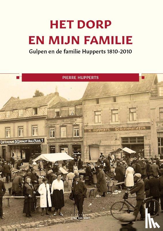 Hupperts, Pierre - Het dorp en mijn familie