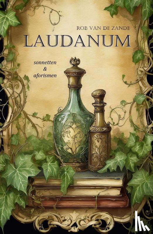 ZANDE, Rob VAN DE - LAUDANUM