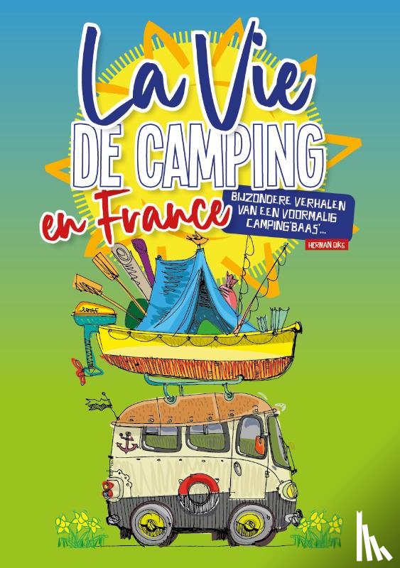 Diks, Herman - La Vie de Camping