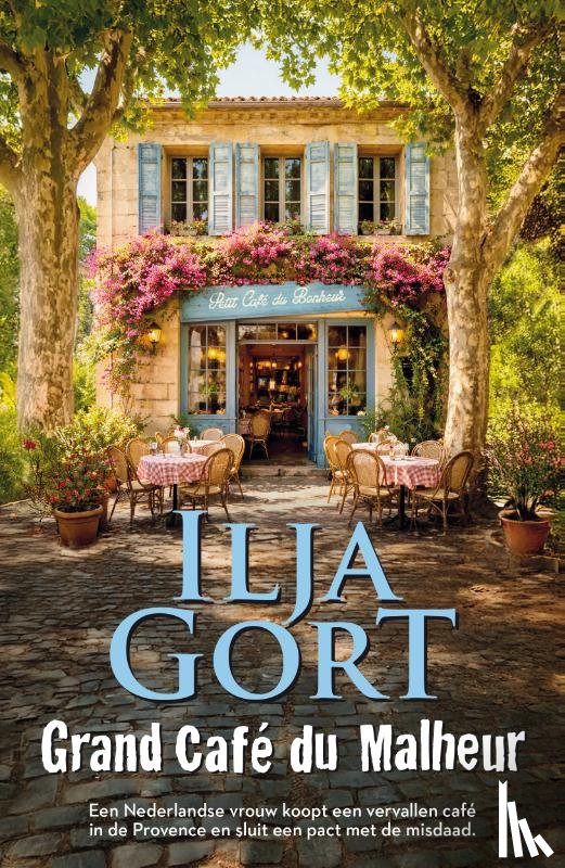 Gort, Ilja - Grand Café du Malheur