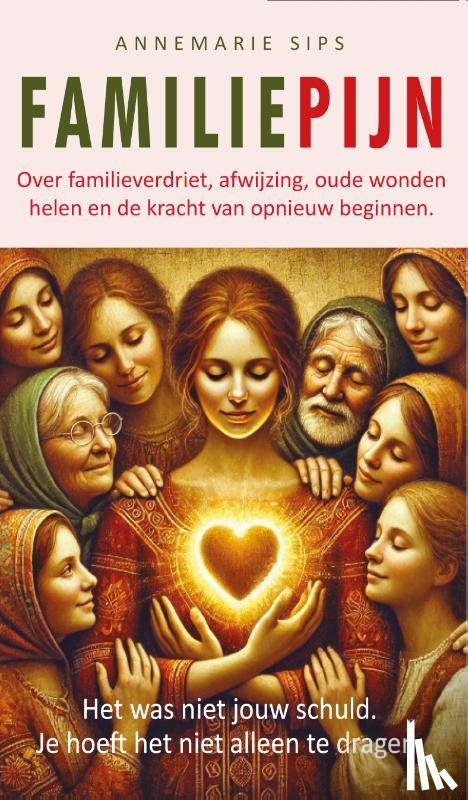 Sips, Annemarie - Familiepijn